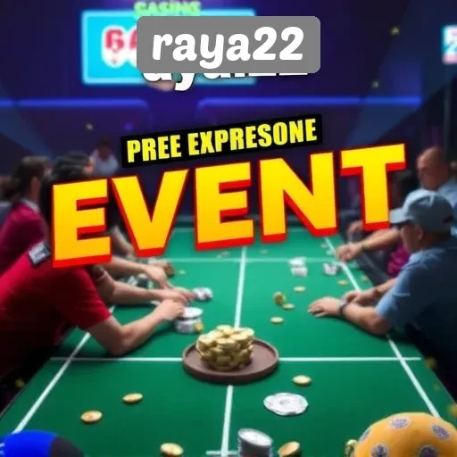 Event dan Turnamen Menarik di Raya22